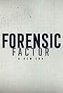 Forensic Factor: A New Era (2023)