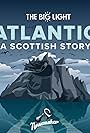 Atlantic: A Scottish Story (2021)