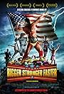 Bigger Stronger Faster* (2008)