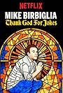 Mike Birbiglia in Mike Birbiglia: Thank God for Jokes (2017)