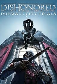 Dishonored: Dunwall City Trials (2012)