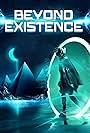 Beyond Existence (2022)