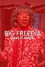 Big Freedia in Big Freedia: Make It Jingle (2016)