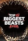 Top 10 Biggest Beasts Ever (2015)