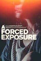 A Forced Exposure