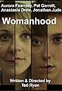 Pat Garrett, Aurora Fearnley, Anastasia Drew, and Jonathan Jude in Womanhood (2018)