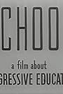 School: A Film About Progressive Education (1939)