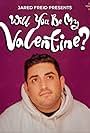 Jared Freid in Jared Freid Presents: Will You Be My Valentine? (2021)