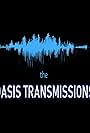 The Oasis Transmissions (2020)