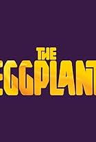 The Eggplant