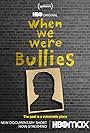 When We Were Bullies (2021)