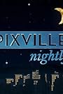 Pixville Nightly (2018)