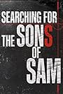 Searching for the Sons of Sam (2021)