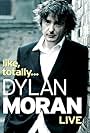 Dylan Moran: Like, Totally (2006)