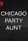 Chicago Party Aunt (2021)