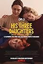 Natasha Lyonne, Elizabeth Olsen, and Carrie Coon in His Three Daughters (2023)