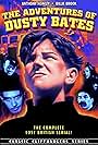 The Adventures of Dusty Bates (1947)