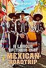 League of Their Own: Mexican Road Trip (2024)