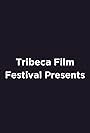 Tribeca Film Festival Presents (2003)