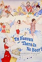 In Heaven There Is No Beer?