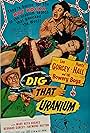 Leo Gorcey, Huntz Hall, and Mary Beth Hughes in Dig That Uranium (1955)