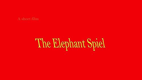 'The Elephant Spiel' Trailer