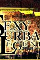 Sexy Urban Legends