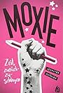 Moxie. Zeit, zurückzuschlagen (2021)