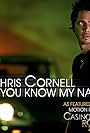 Chris Cornell in Chris Cornell: You Know My Name (2006)