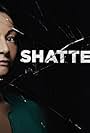 Shattered (2017)