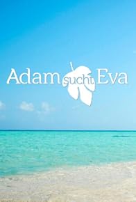 Primary photo for Adam sucht Eva: Gestrandet im Paradies