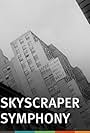 Skyscraper Symphony (1929)