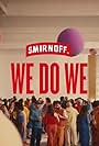 Smirnoff: We Do Atomic (2023)